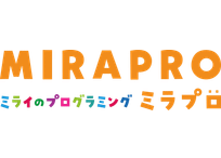 ミライのプログラミング　ミラプロ ミラプロ新潟西校